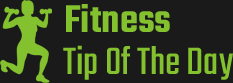 Fitness Tip of the Day